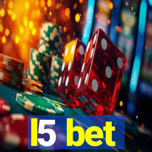 l5 bet